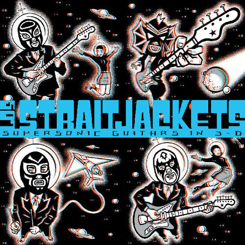 Los StraitJackets - Supersonic Guitars In 3-d (Vinyl)