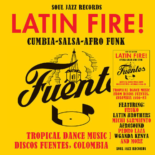 Latin Fire! Cumbia Salsa Afro-Funk: Tropical Dance Music From Discos Fuentes, Colombia 1956-83 (Vinyl)