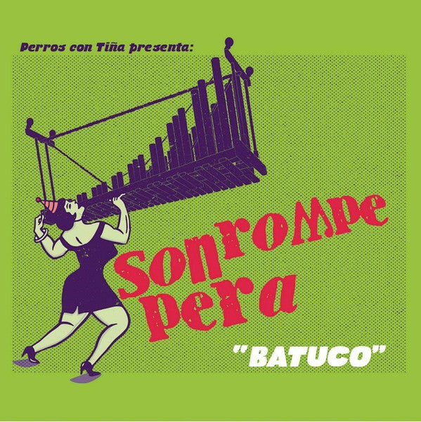 Son Rompe Pera - Batuco (Vinilo Verde)