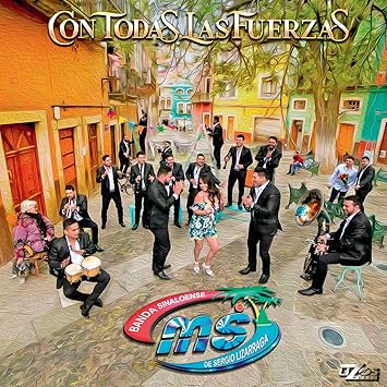 Banda Sinaloense MS de Sergio Lizarraga - Con Todas Las Fuerzas (CD)