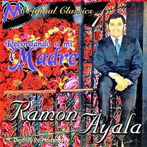 Ramon Ayala y Sus Bravos del Norte - Recordando A Mi Madre (CD)