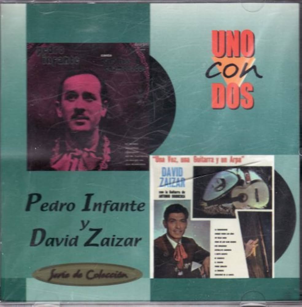 Pedro Infante Y David Zaizar - Unos Con Dos (CD)