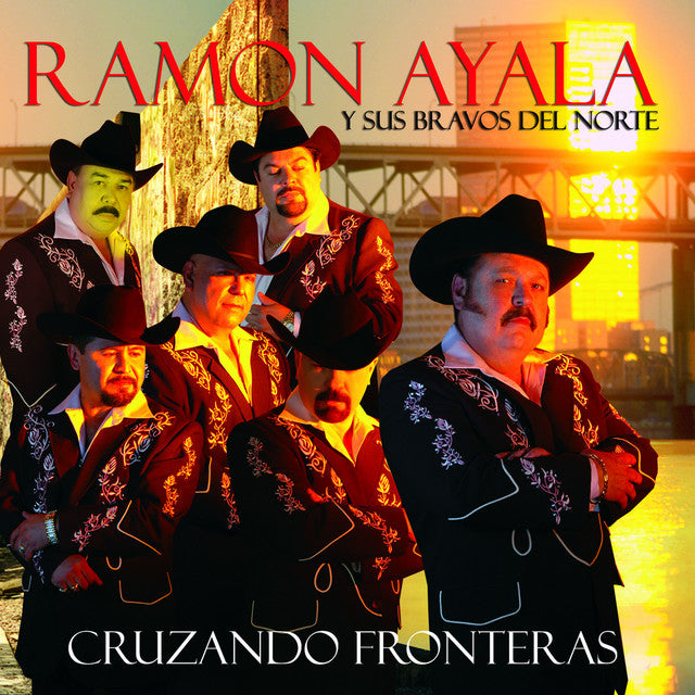 Ramon Ayala y Sus Bravos del Norte - Cruzando Fronteras (CD)