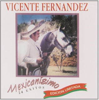 ビセンテ・フェルナンデス - Mexicanisimo: 24 Exitos (CD)