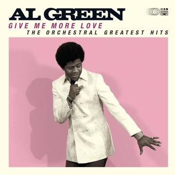 AL GREEN - Give Me More Love (Vinyl) RSD Drop