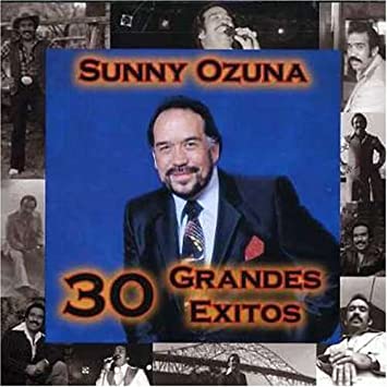 Sunny Ozuna - 30 Grandes Éxitos (CD)