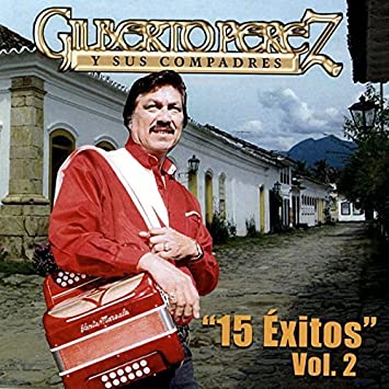 Gilberto Pérez - 15 Éxitos Vol. 2 (CD)