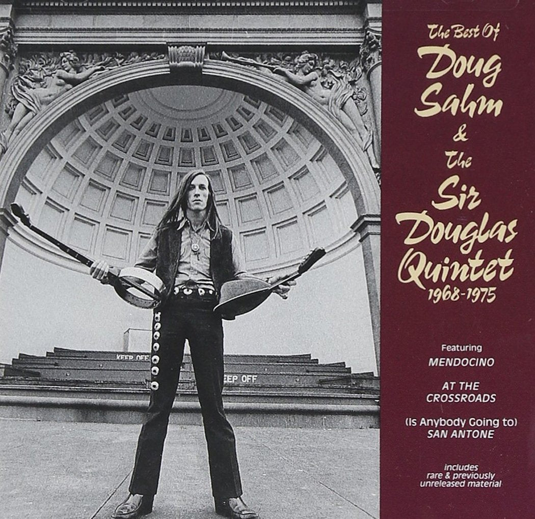 Doug Sahm & Sir Douglas Quintet - The Best of (CD)
