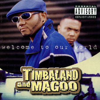 Timbaland & Magoo - Welcome To Our World (Vinyl)