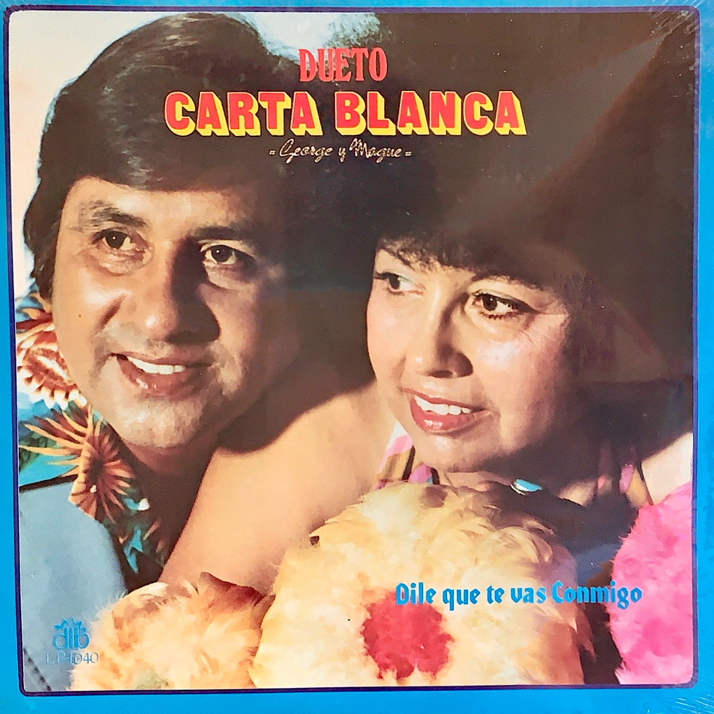 Dueto Carta Blanca de George Y Mague - Dile Que Te Vas Conmigo (Vinyl)