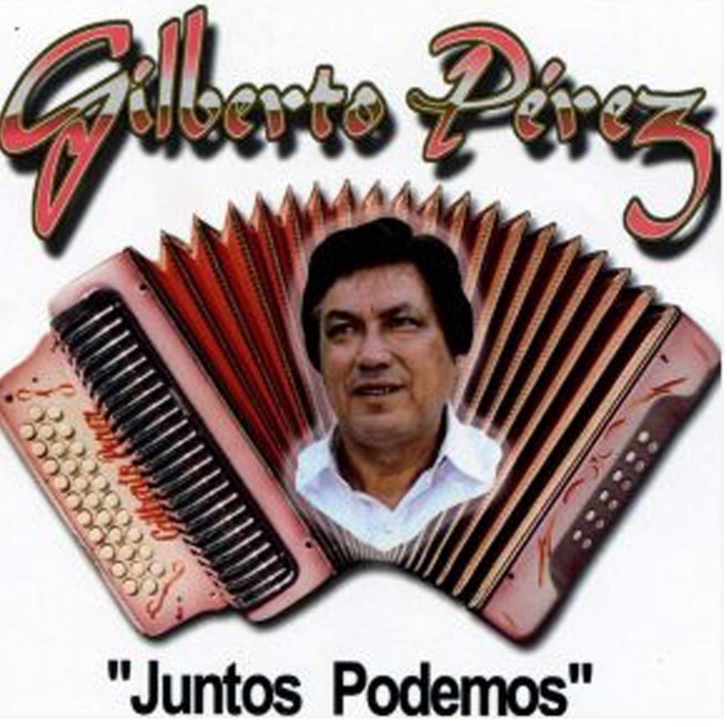Gilberto Pérez - Juntos Podemos (CD)