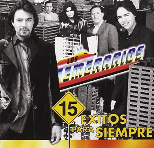 Los Temerarios - 15 Éxitos Para Siempre (CD)