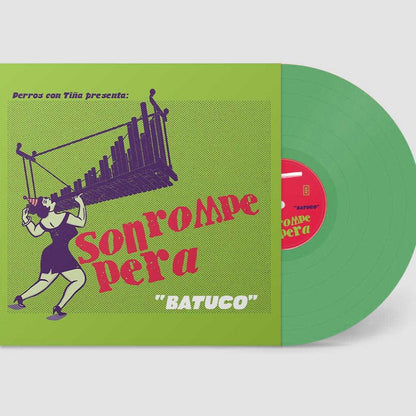 Son Rompe Pera - Batuco (Green Vinyl)