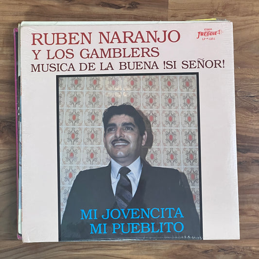 *1982 *Sealed Ruben Naranjo y Los Gamblers -Musica De La Buena !Si Senor! - Mi Jovencita / Mi Pueblito (Vinyl)