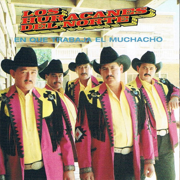 Los Huracanes Del Norte - En Que Trabaja El Muchacho (CD)