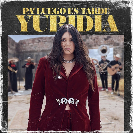 Yuridia – Pa Luego es Tarde [Vinyl] [LP] [Color Amarillo]