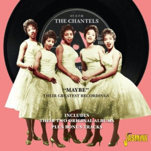 The Chantels - Maybe: Greatest Recordings [Import] (CD)