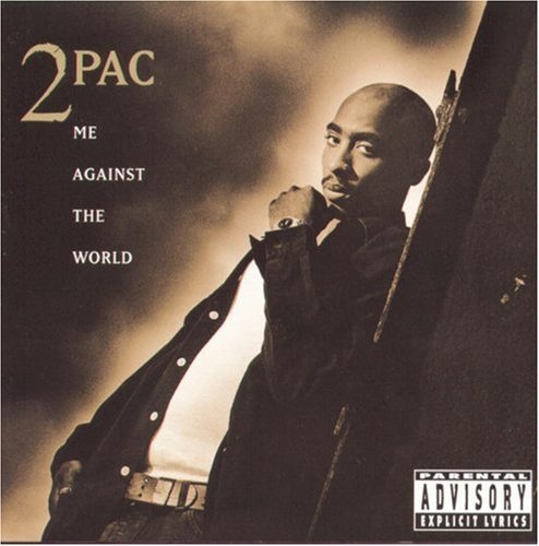 2 PAC - Me Against the World [Explicit Content] (CD)
