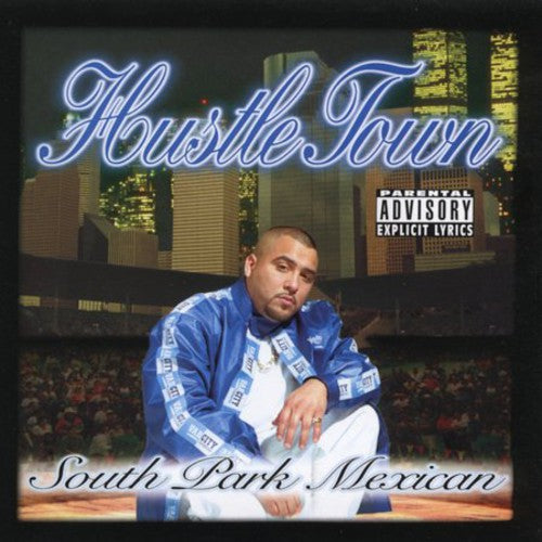 South Park Mexican - Hustle Town (CD)