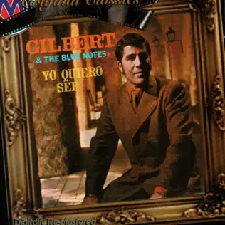 Gilbert & the Blue Notes - Yo Quiero Ser (CD) *2000