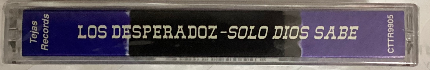 *Sealed: Los Desperadoz – Solo Dios Sabe (Cassette)