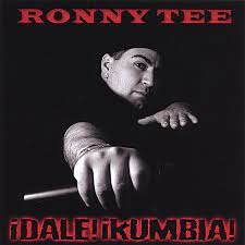 Ronny Tee - Dale Kumbia! (CD)