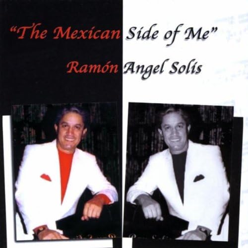 Ramon Angel Solis - The Mexican Side Of Me (CD)