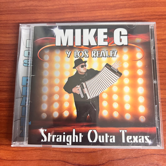 *Open: Mike G y Los Realez - Staright Outa Texas (CD)