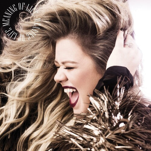 Kelly Clarkson - Meaning Of Life(Vinyl)