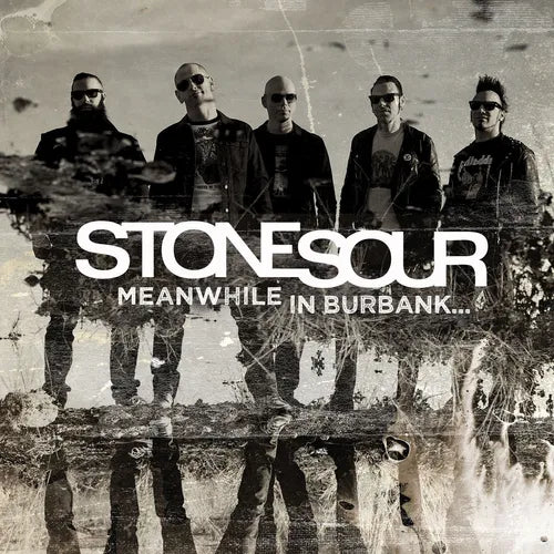Stone Sour - Meanwhile in Burbank (Vinyl) *RSD 4/18/215