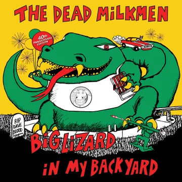 The Dead Milkmen - Big Lizard In My Backyard [RSD BF 25]