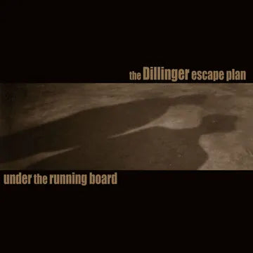 The Dillinger Escape Plan - Under The Running Board [RSD BF 25] (Vinyl)