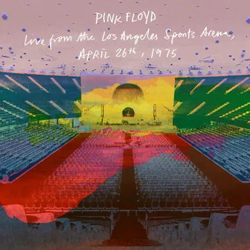 Pink Floyd - Live From the Los Angeles Sports Arena, April 26th, 1975 (Vinyl) [RSD 4/18/26]