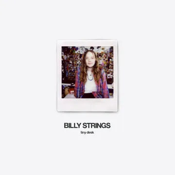 Billy Strings - Tiny Desk (Vinyl) [RSD 4/18/2026]