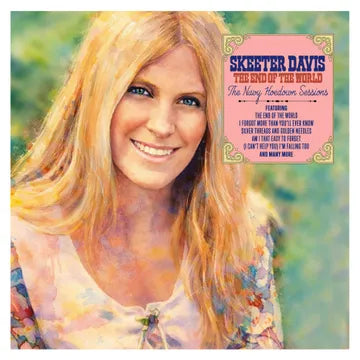 Skeeter Davis - The End of the World: The Navy Hoedown Sessions (Vinyl) [RSD 4/18/26]