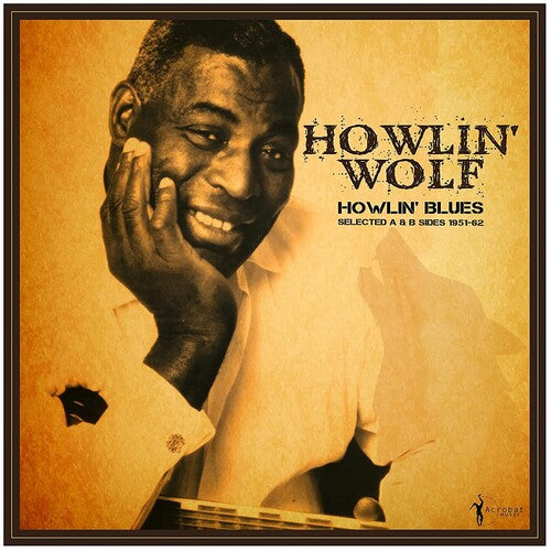 Howlin Wolf - Howlin' Blues Selected A & B Sides 1951-1962  (Vinyl) RSD