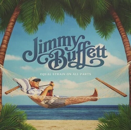 Jimmy Buffet -  Equal Strain On All Parts  (CD)
