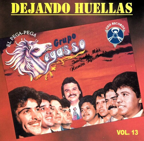 Grupo Pegasso -Dejando Huellas Vol. 13 (CD)
