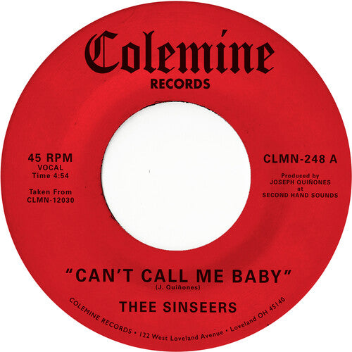 Thee Sinseers  - Can't Call Me Baby / Take A Chance (7" Red Vinyl)