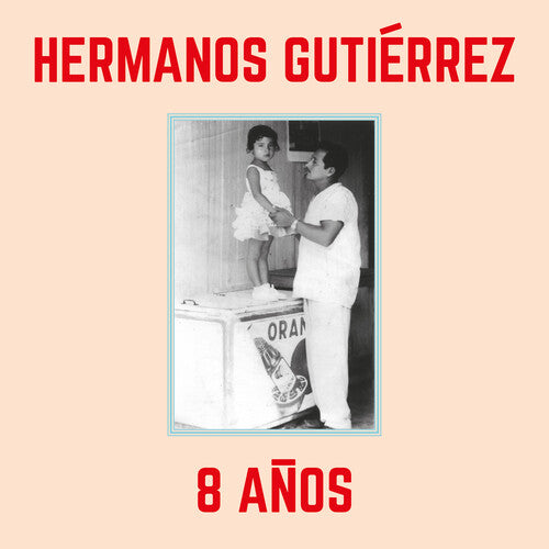 Hermanos Gutierrez - 8 Anos (Vinyl)