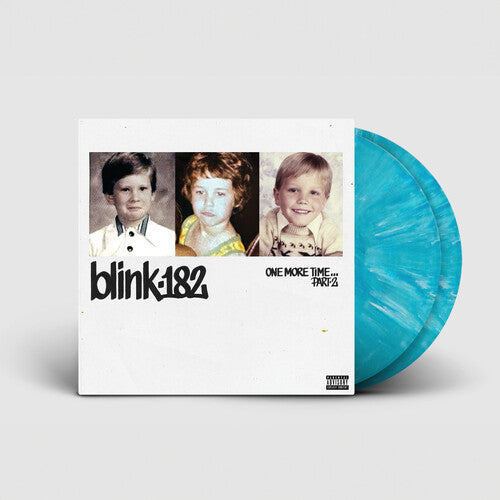 Blink 182- ONE MORE TIME PART-2 [Explicit Content] (Vinyl) *Pre Order