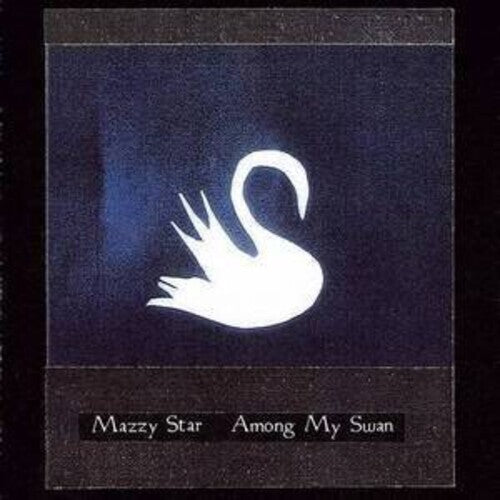 Mazzy Star - Amony My Swan (Vinyl)