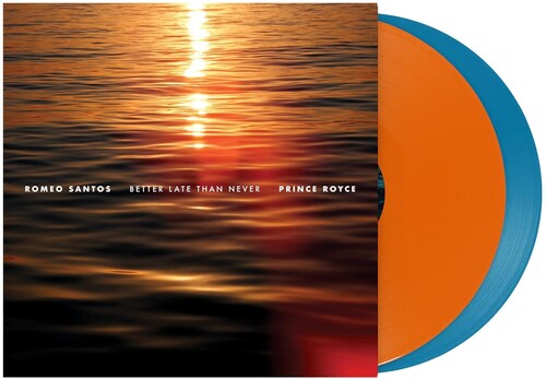 Romeo Santos & Prince Royce - Better Late Than Never (Vinyl)