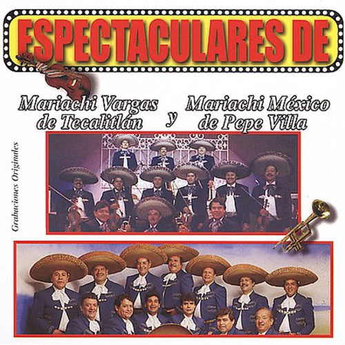 Mariachi Vargas De Tecalitlán - Espectaculares De Mariachi Vargas De Tecalitlán y Mariachi México De Pepe Villa (CD)