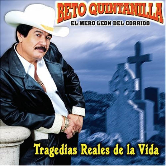 Beto Quintanilla - Tragedias Reales De La VIda (CD)