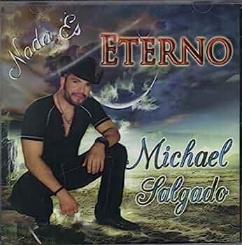 Michael Salgado - Nada es Eterno (CD)