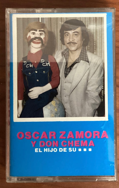 Oscar Zamora Y Don Chema - El Hijo De Su (Cassette)