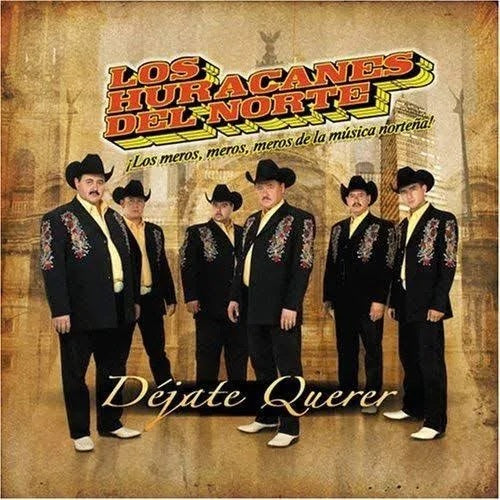 Los Huracanes Del Norte - Dejate Quererte (CD)