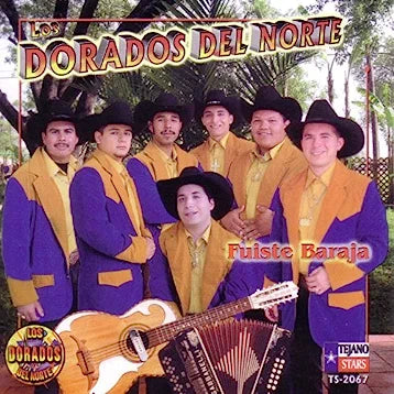 Dorados Del Norte - Fuiste Baraja (CD)