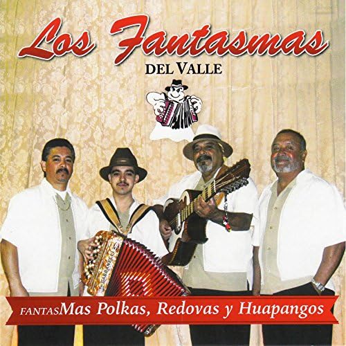 Los Fantasmas Del Valle - Mas Polkas, Redovas Y Huapangos (CD)